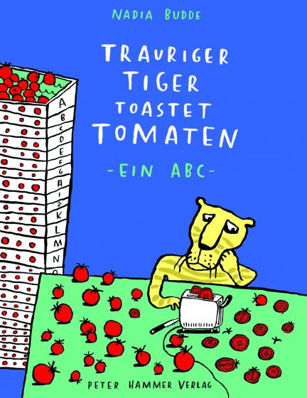 Buchtitel Trauriger Tiger toastet Tomaten